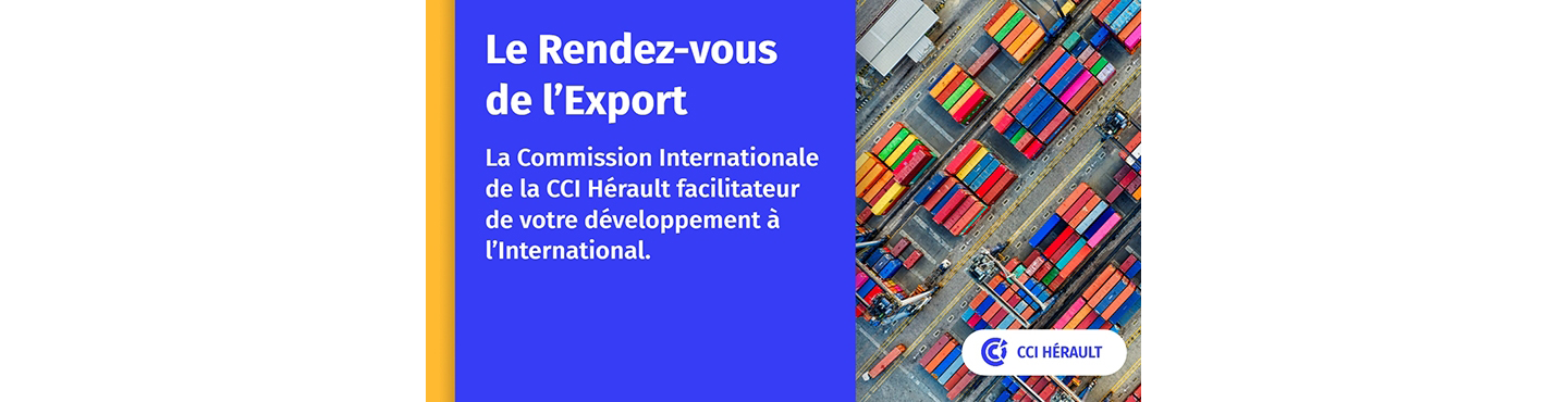 Le Rendez-vous de l’Export avec la CCI Hérault