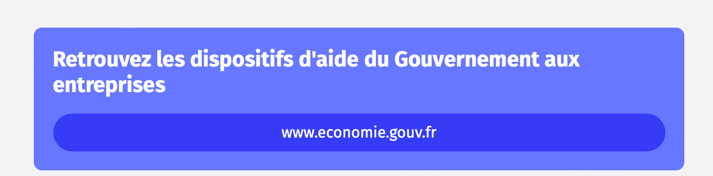 Retrouvez les dispositifs d'aide du Gouvernement aux entreprises