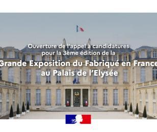 Grande Exposition du Fabriqué en France à l’Elysée : ouverture de l’appel à candidatures 2023