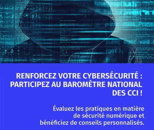 Renforcez votre cybersécurité : participez au baromètre national des CCI !