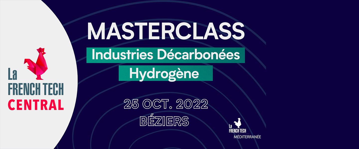 MasterClass French Tech Central - Industries décarbonées / Hydrogène
