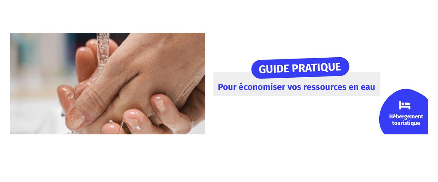 Hébergement touristique : un guide pratique pour économiser les ressources  en eau