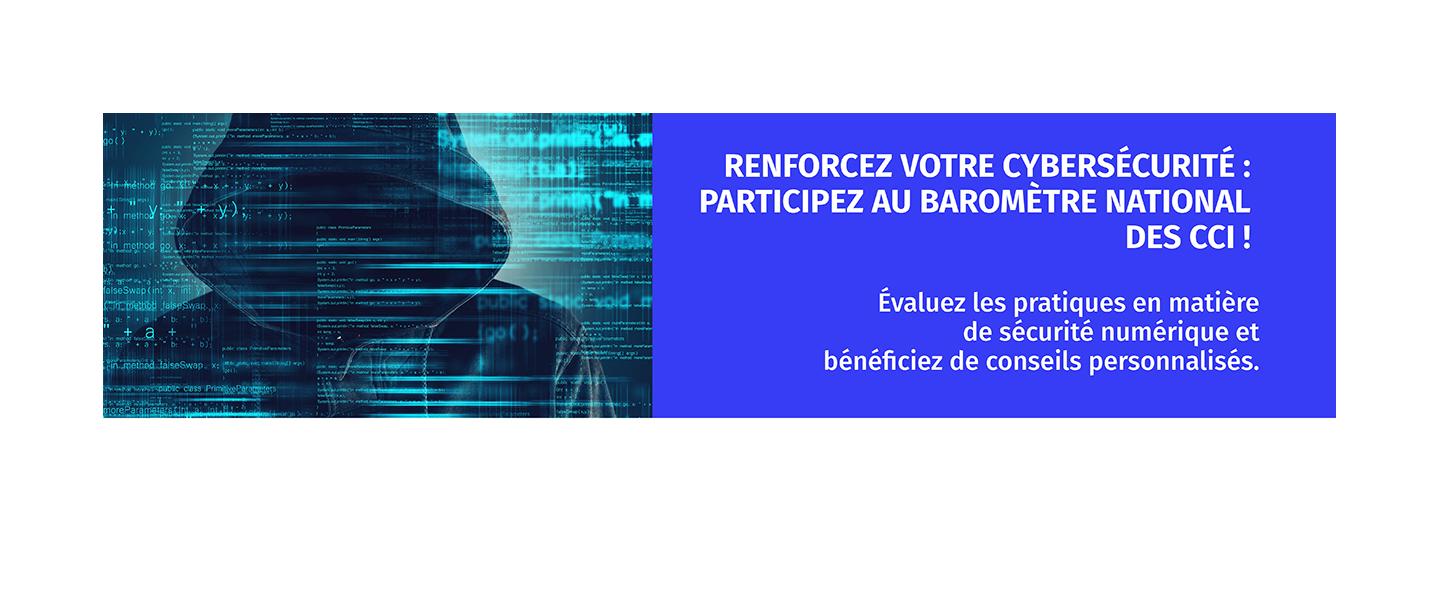 Renforcez votre cybersécurité : participez au baromètre national des CCI !