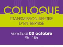 Colloque de la Transmission-Reprise d’entreprise