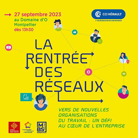 La Rentrée des Réseaux 2023 - Vers une nouvelle organisation du travail : un défi au cœur de l'entreprise