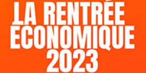 La Rentrée Economique 2023 