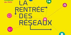 La Rentrée des Réseaux 2023
