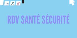 RDV Santé sécurité